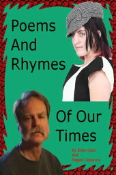 Poems And Rhymes Of Our Times【電子書籍】[ Brian Cecil ]