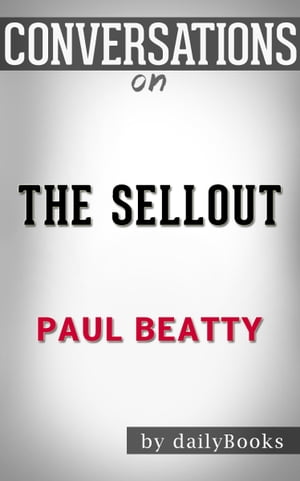 Conversations on The Sellout by Paul Beatty