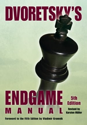 Dvoretsky's Endgame Manual: Fifth Edition