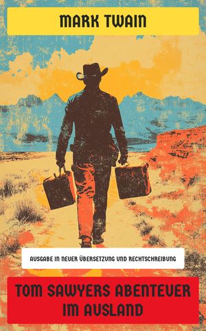 ŷKoboŻҽҥȥ㤨Tom Sawyers Abenteuer im Ausland Ausgabe in neuer ?bersetzung und RechtschreibungŻҽҡ[ Mark Twain ]פβǤʤ310ߤˤʤޤ