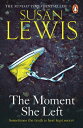 The Moment She Left The captivating, emotional family drama from the Sunday Times bestselling author【電子書籍】 Susan Lewis