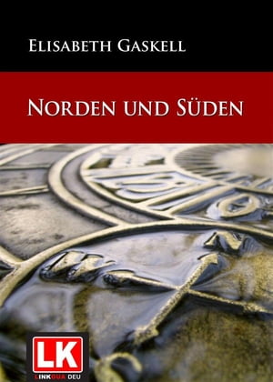 Norden und S?den【電子書籍】[ Elizabeth Gaskell ]