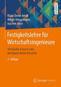 Festigkeitslehre f?r Wirtschaftsingenieure Verst?ndlich durch viele durchgerechnete Beispiele【電子書籍】[ Klaus-Dieter Arndt ]