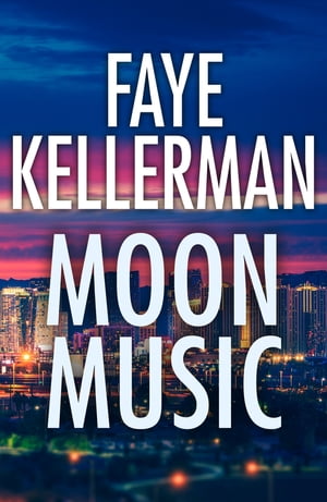 Moon MusicŻҽҡ[ Faye Kellerman ]