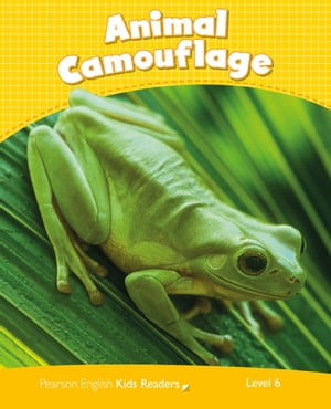 Level 6: Animal Camougflage AmE ePub with Integrated Audio【電子書籍】[ Pearson Education ]