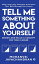 Tell Me Something About Yourself Design And Build A Concept For Your CareerŻҽҡ[ Mohanvel Jayachandran ]