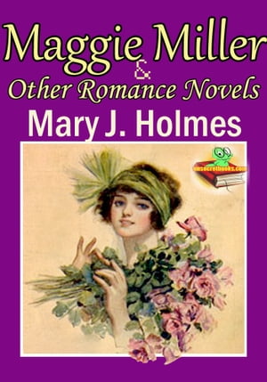 Maggie Miller : Cousin Maude : The Cromptons (3 Timeless Romance Novels)【電子書籍】[ Mary J. Holmes ]