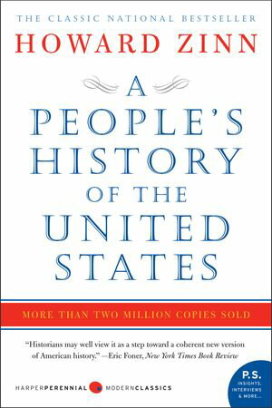 A People's History of the United States 1492 to Present, Revised and Updated Edi...