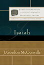Isaiah (Baker Commentary on the Old Testament: Prophetic Books)【電子書籍】 J. Gordon McConville