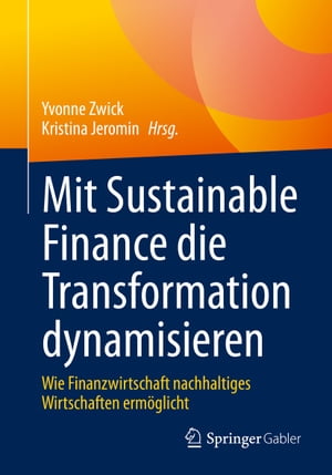 Mit Sustainable Finance die Transformation dynamisieren