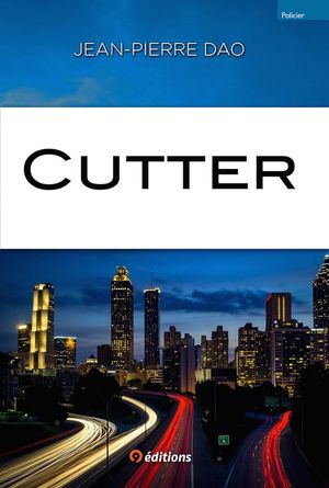 Cutter【電子書籍】[ Jean-Pierre Dao ]
