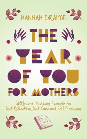 The Year of You for Mothers