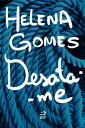 Desata-me【電子書籍】[ Helena Gomes ]