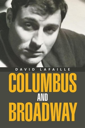 Columbus and Broadway【電子書籍】 David Lafaille