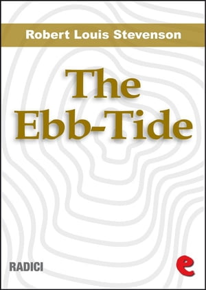 The Ebb-Tide: A Trio And Quartette