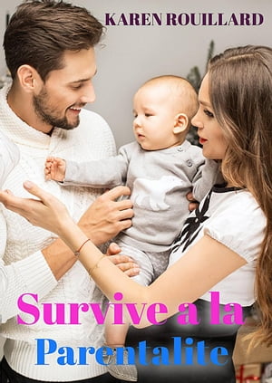 Survivre ? la parentalit?