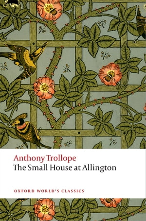 The Small House at Allington The Chronicles of Barsetshire