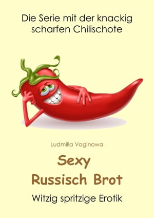 Sexy Russisch Brot Witzig spritzige Erotik