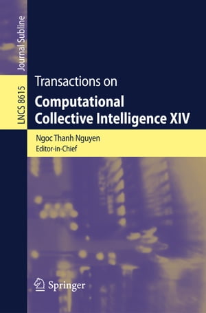 Transactions on Computational Collective Intelligence XIV【電子書籍】