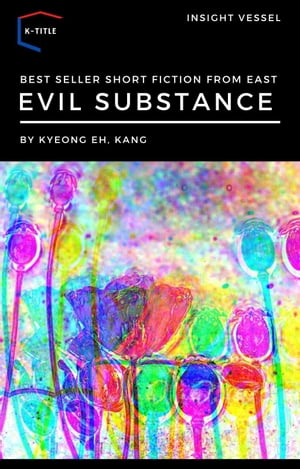 Evil SubstanceŻҽҡ[ Kang Kyeong Eh ]