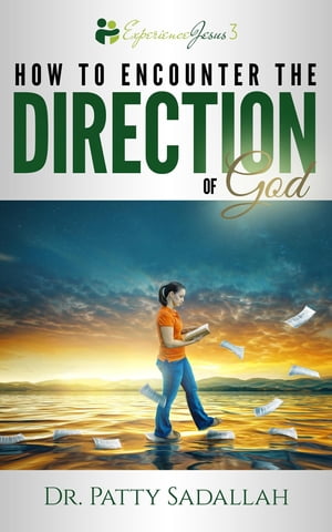 Encountering the DIRECTION of God