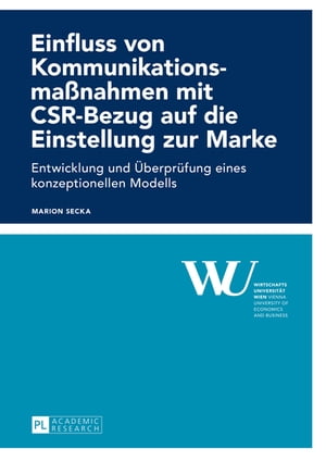 Einfluss von Kommunikationsmaßnahmen mit CSR-Bezug auf die Einstellung zur Marke