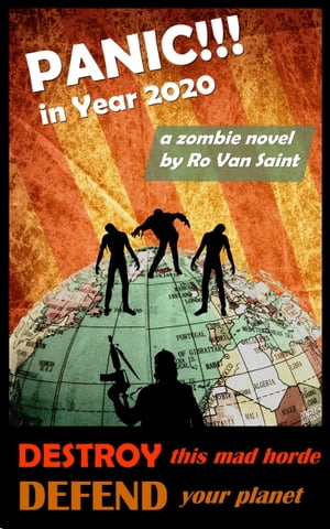 Panic in Year 2020: A Zombie Novel