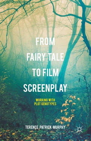 From Fairy Tale to Film Screenplay