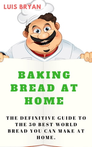 BAKING BREAD AT HOME