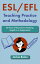 ESL/EFL Teaching Practice and Methodology: 20 Years of Experience Teaching English in a Single Book!