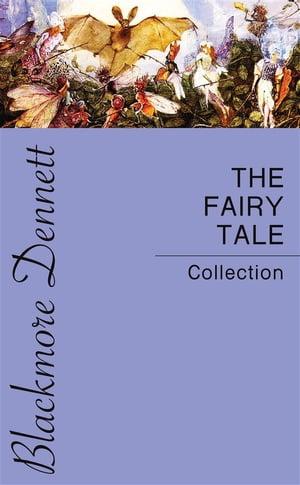 The Fairy Tale Collection【電子書籍】[ And