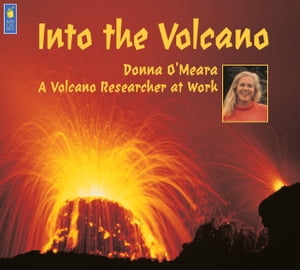 ŷKoboŻҽҥȥ㤨Into the Volcano A Volcano Researcher at WorkŻҽҡ[ Donna O'Meara ]פβǤʤ1,301ߤˤʤޤ