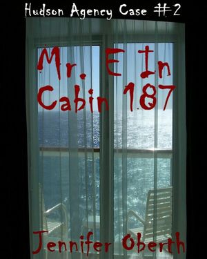 Mr. E In Cabin 187 (The Hudson Agency)【電子