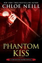 Phantom Kiss【電子書籍】[ Chloe Neill ]