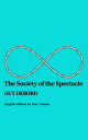 The Society of the Spectacle【電子書籍】 Guy Debord