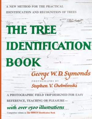 The Tree Identification Book【電子書籍】 George W. Symonds