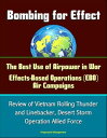 ŷKoboŻҽҥȥ㤨Bombing for Effect: The Best Use of Airpower in War, Effects-Based Operations (EBO Air Campaigns, Review of Vietnam Rolling Thunder and Linebacker, Desert Storm, Operation Allied ForceŻҽҡ[ Progressive Management ]פβǤʤ530ߤˤʤޤ