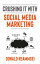 Crush It with Social Media Marketing: Discover Top Entrepreneur Viral Network and SEO Strategies for YouTube, Instagram, Facebook, Twitter While Advertising Your Personal Brand and Business