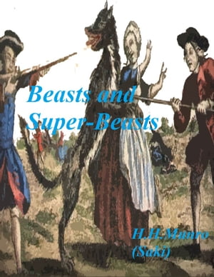 Beasts and Super-Beasts (Annotated)