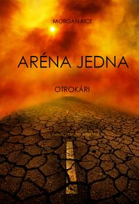 Aréna Jedna: Otrokári