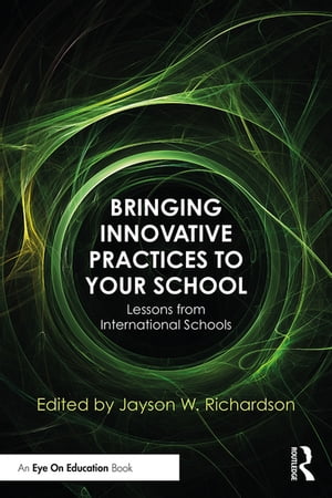 Bringing Innovative Practices to Your School