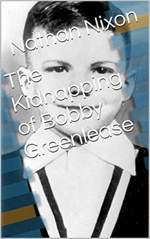 The Kidnapping of Bobby Greenlease【電子書