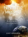 The Prophetic Mandate Declaring the Purposes of God in the End Times