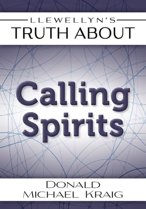 Llewellyn's Truth About Calling Spirits