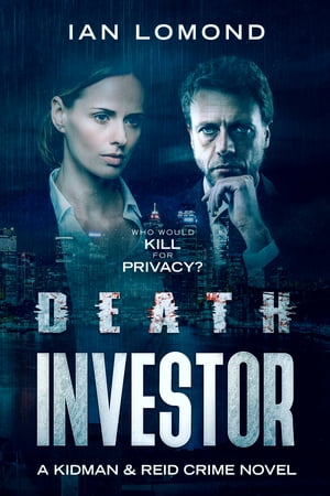 Death Investor A thrilling crime murder mystery with technology, action, twists and turnsŻҽҡ[ Ian Lomond ]