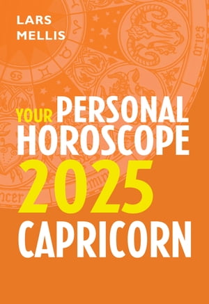 Capricorn 2025: Your Personal Horoscope