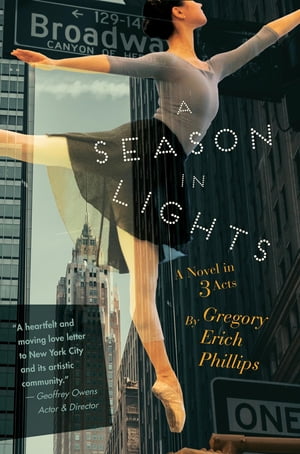 A Season in Lights A Novel in Three Acts【電