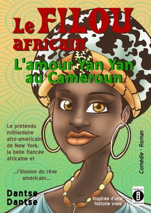 Le FILOU africain : l’amour Yan Yan au Camerou