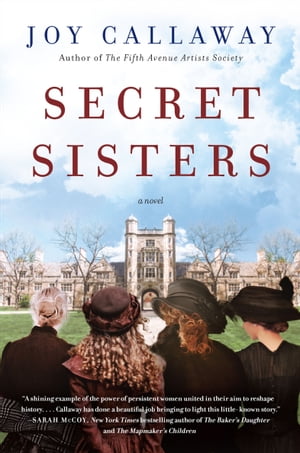 Secret Sisters A Novel【電子書籍】[ Joy Callaway ]
