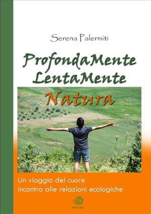 ProfondaMente LentaMente Natura